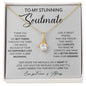 To My Stunning Soulmate | Love You, Forever & Always - Alluring Beauty necklace