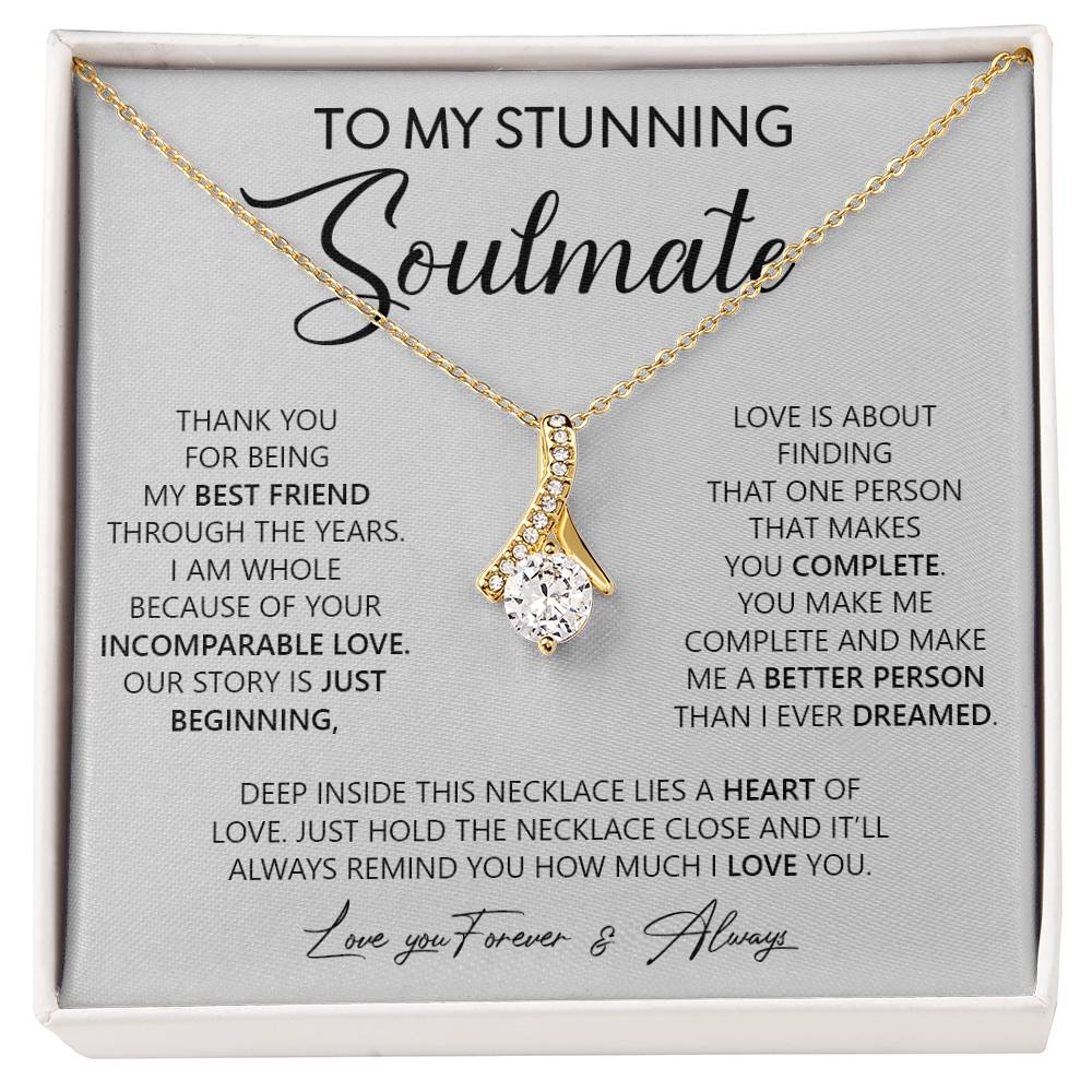 To My Stunning Soulmate | Love You, Forever & Always - Alluring Beauty necklace
