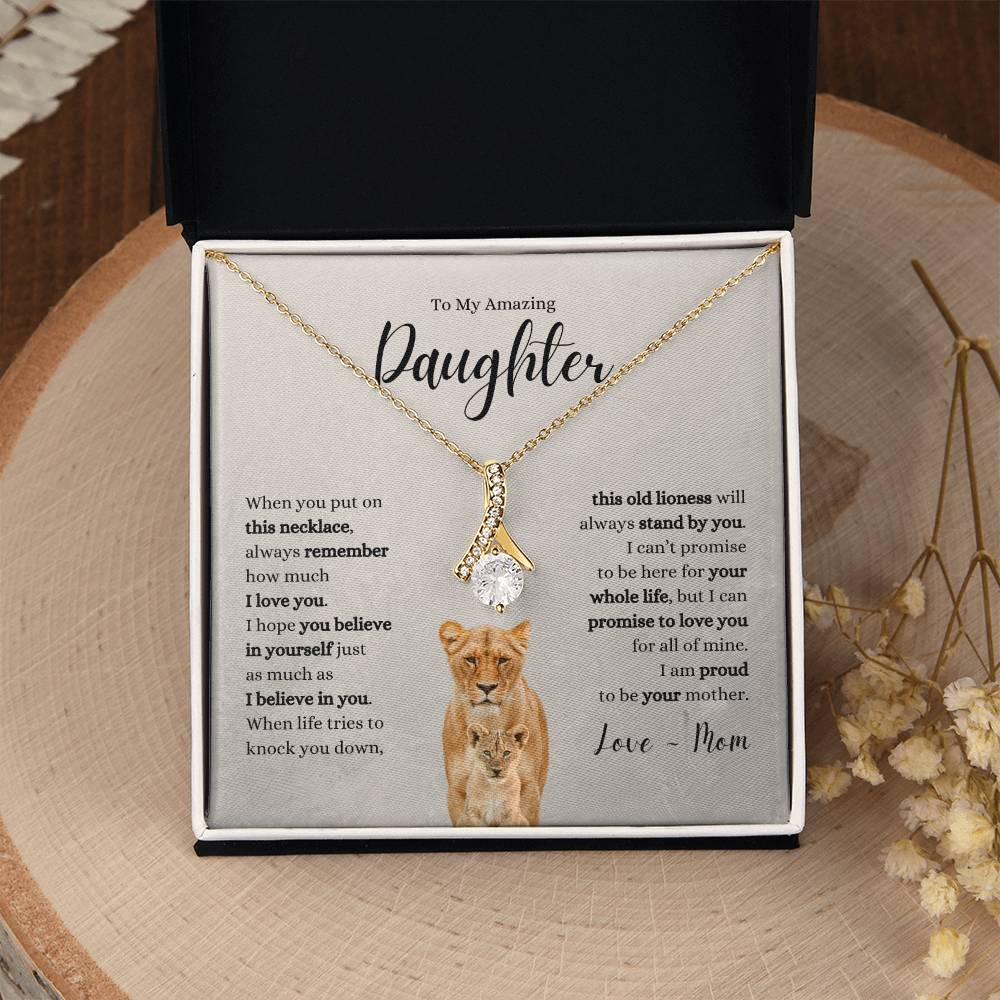 Amazing Daughter ~ Believe in Yourself ~ Love Mom ~ Alluring Beauty Necklace