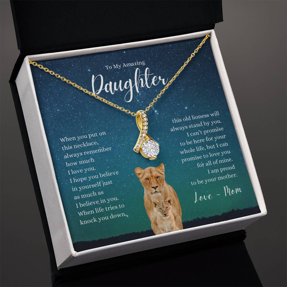 Amazing Daughter ~ I Believe in Your ~ Love Mom ~ Alluring Beauty Necklace