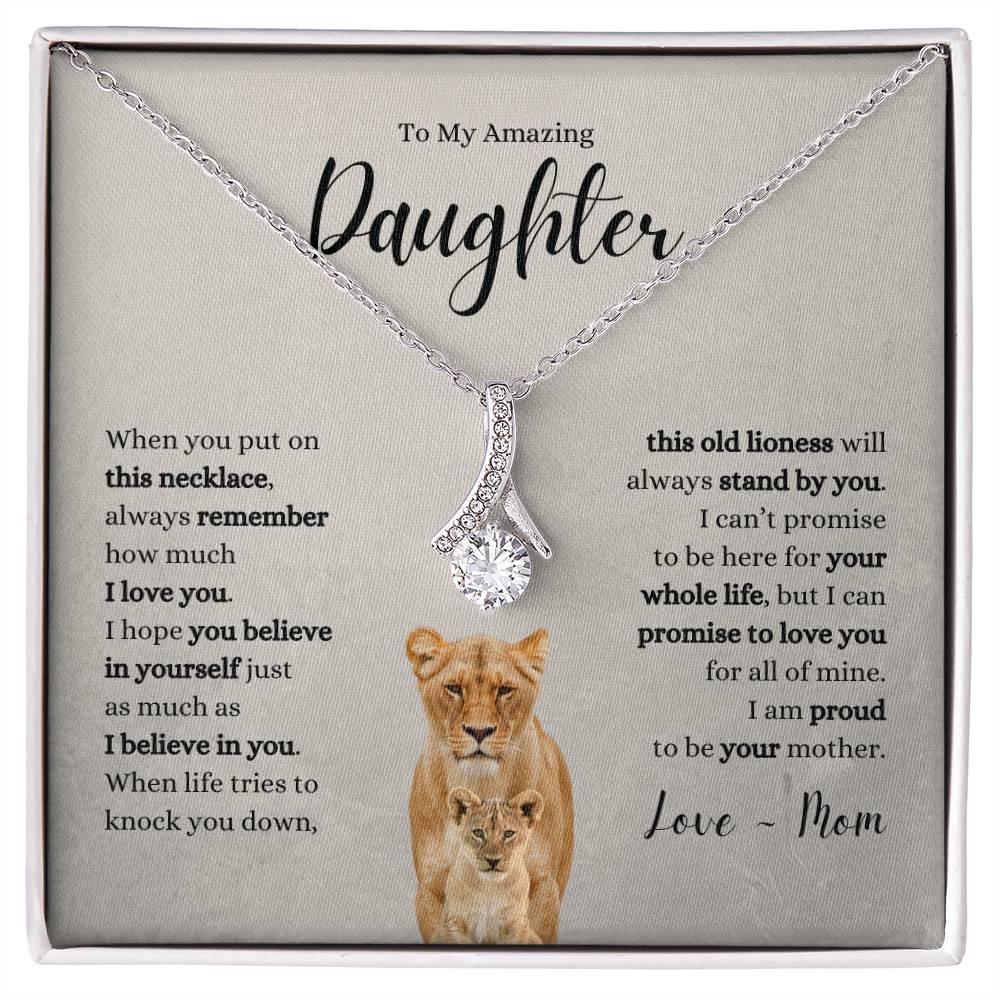 Amazing Daughter ~ Believe in Yourself ~ Love Mom ~ Alluring Beauty Necklace