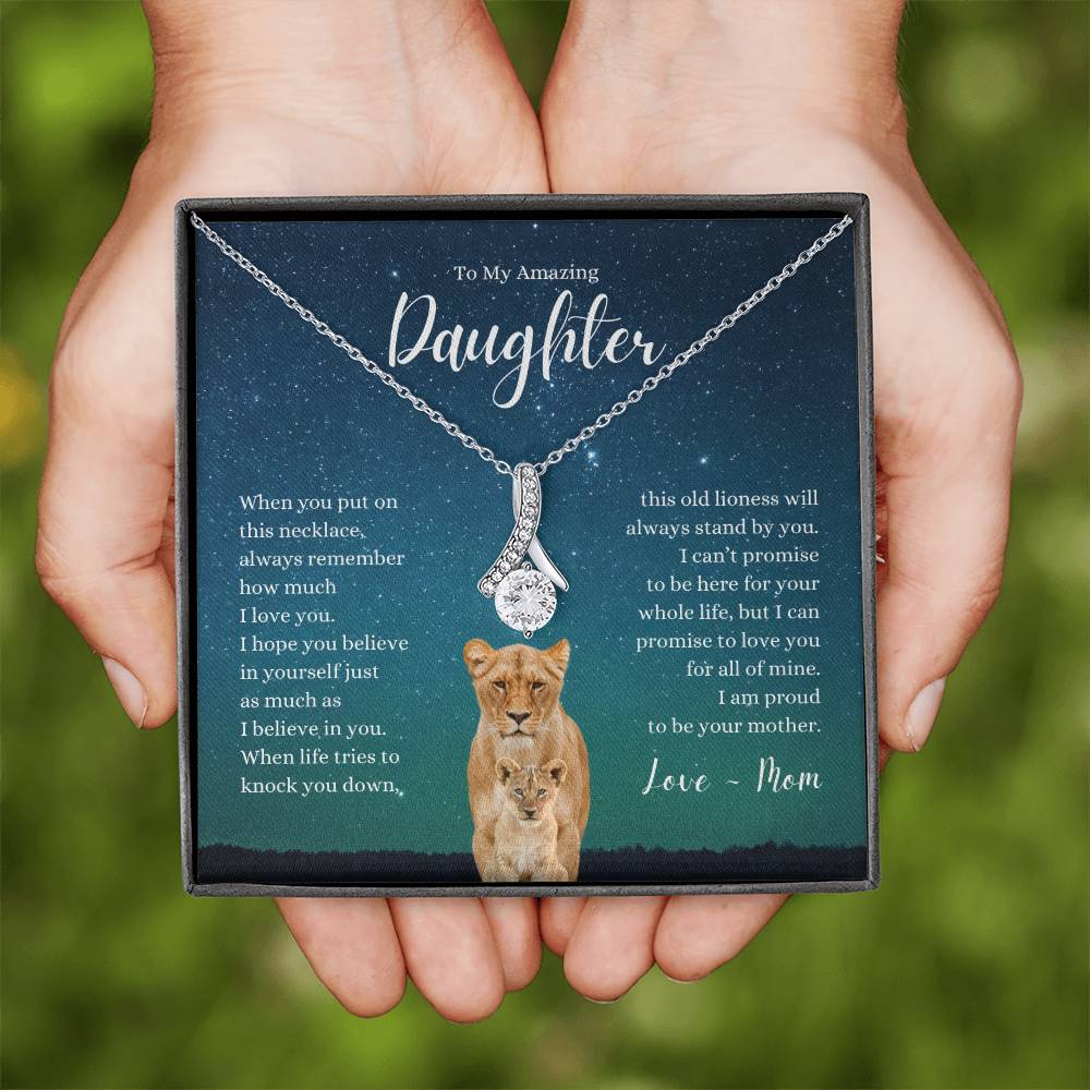 Amazing Daughter ~ I Believe in Your ~ Love Mom ~ Alluring Beauty Necklace