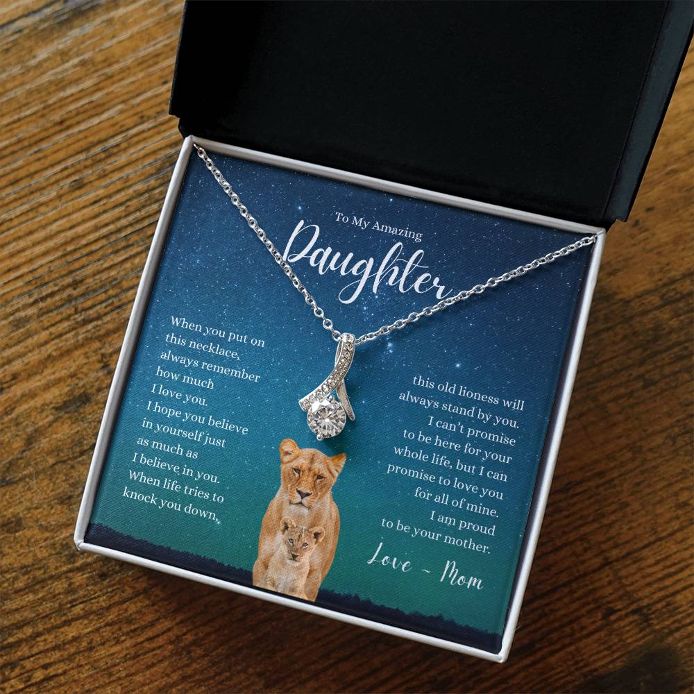 Amazing Daughter ~ I Believe in Your ~ Love Mom ~ Alluring Beauty Necklace