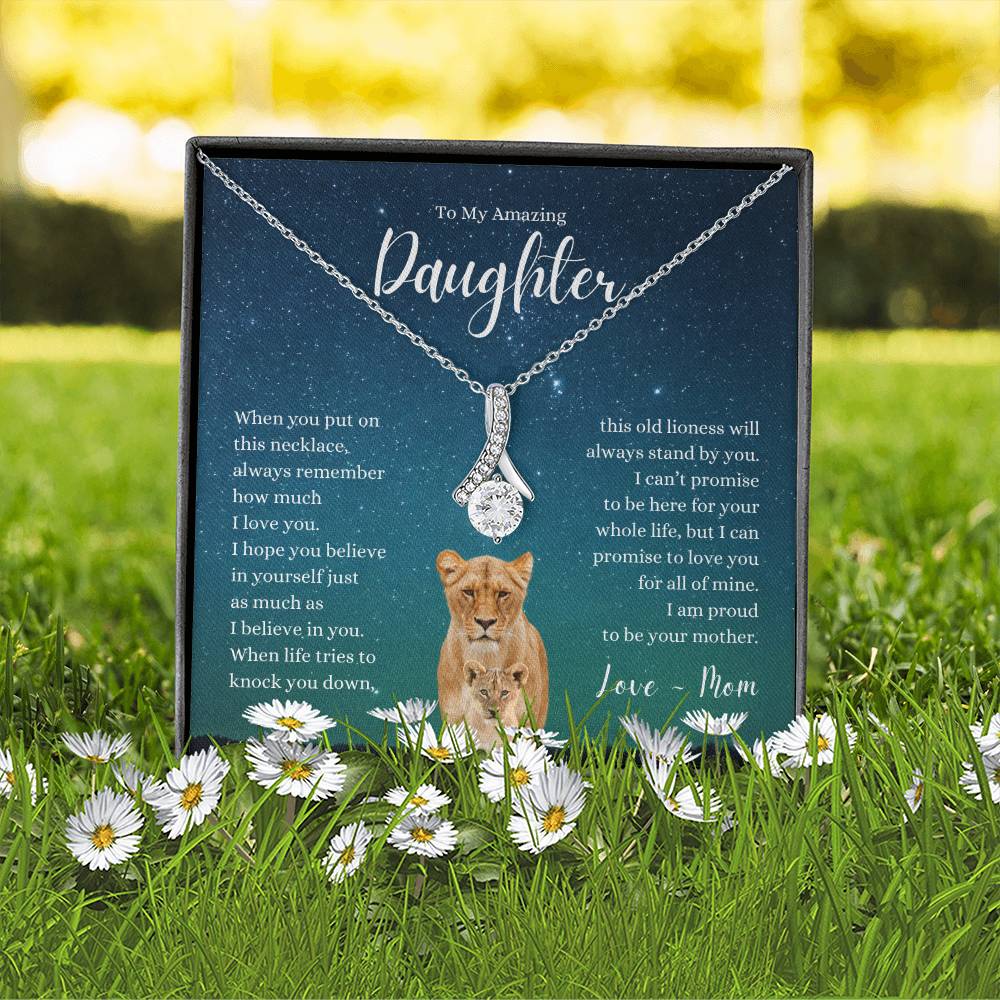 Amazing Daughter ~ I Believe in Your ~ Love Mom ~ Alluring Beauty Necklace