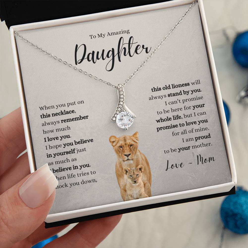 Amazing Daughter ~ Believe in Yourself ~ Love Mom ~ Alluring Beauty Necklace
