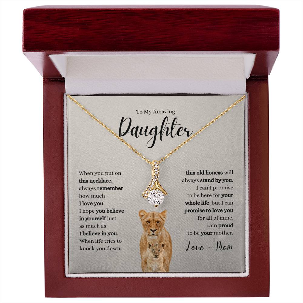 Amazing Daughter ~ Believe in Yourself ~ Love Mom ~ Alluring Beauty Necklace