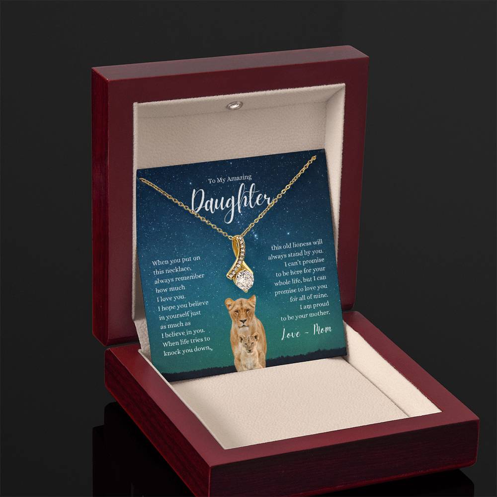 Amazing Daughter ~ I Believe in Your ~ Love Mom ~ Alluring Beauty Necklace