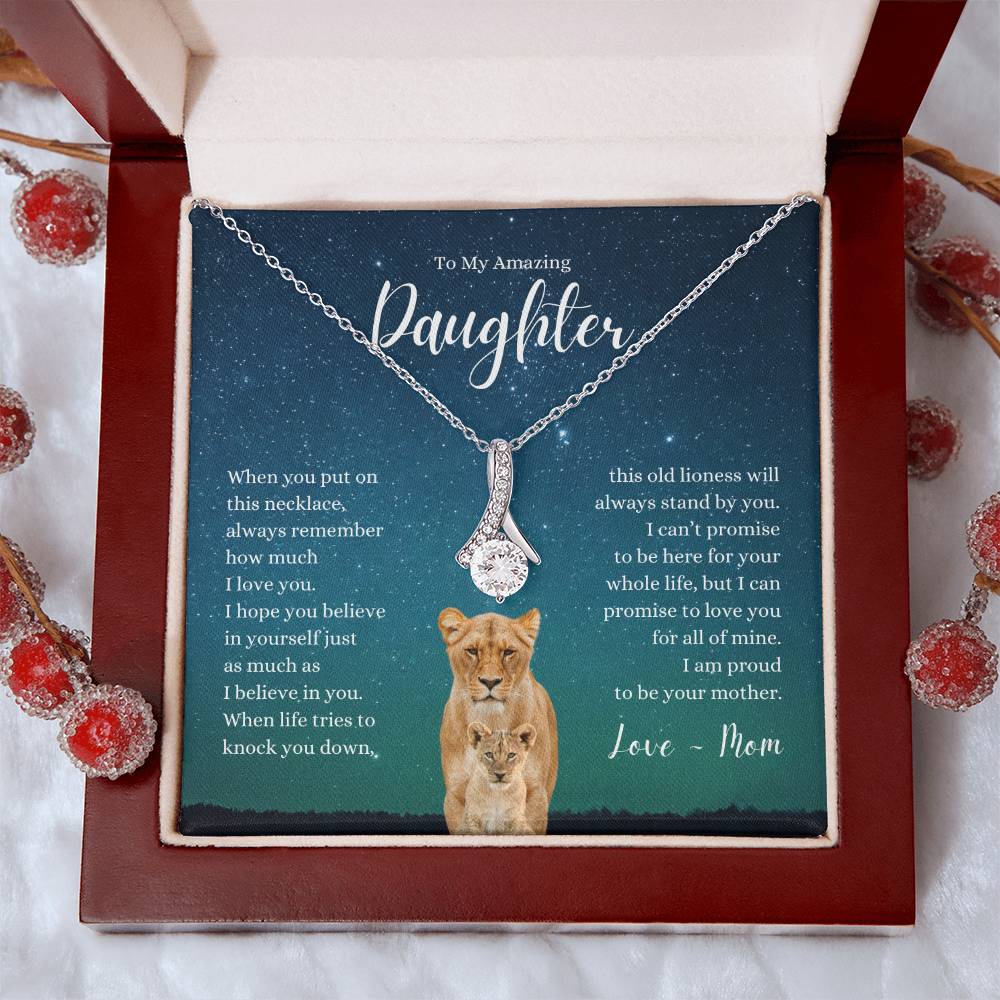 Amazing Daughter ~ I Believe in Your ~ Love Mom ~ Alluring Beauty Necklace