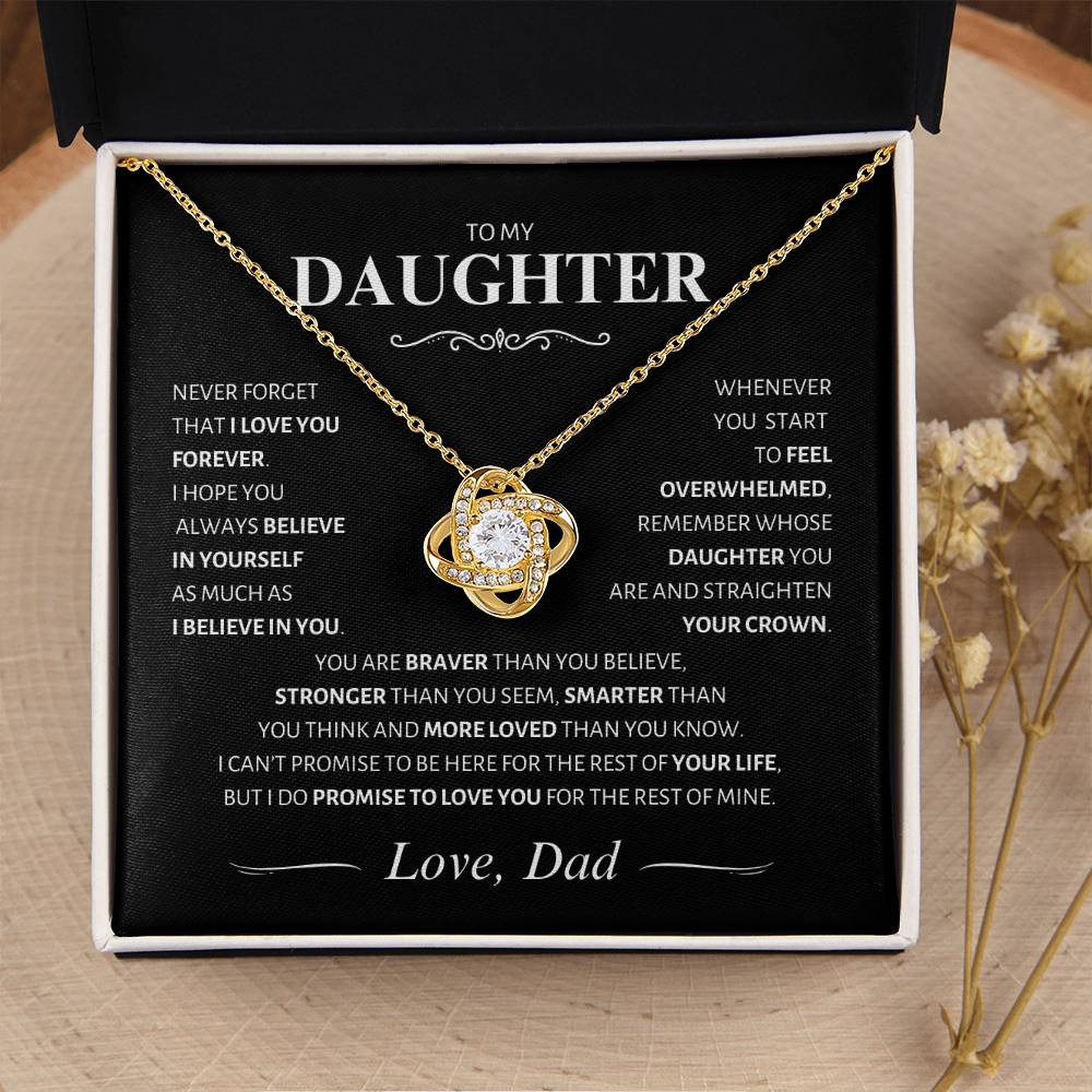 Daughter ~ Straighten your Crown ~ Love Knot; Love, Dad