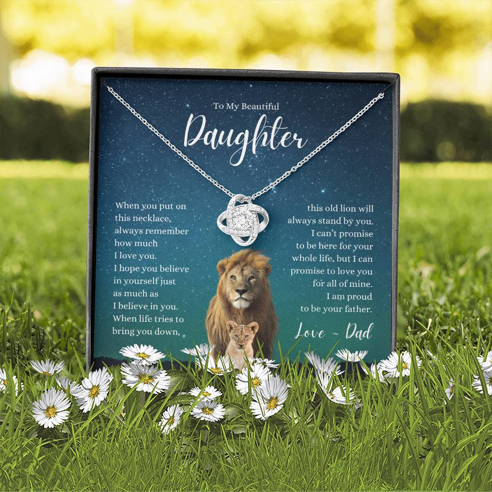 Beautiful Daughter ~ Believe in Yourself ~ Love Dad ~ Love Knot Necklace