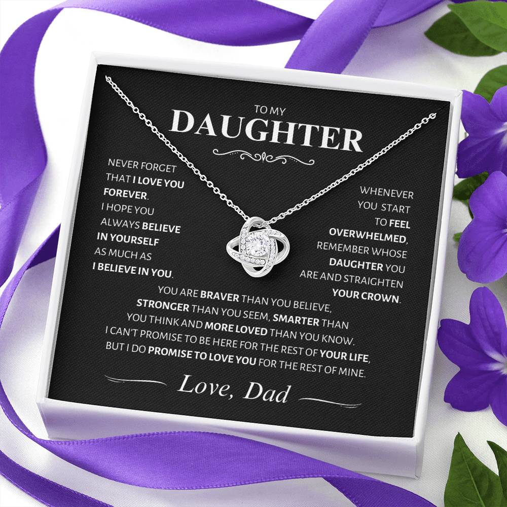 Daughter ~ Straighten your Crown ~ Love Knot; Love, Dad