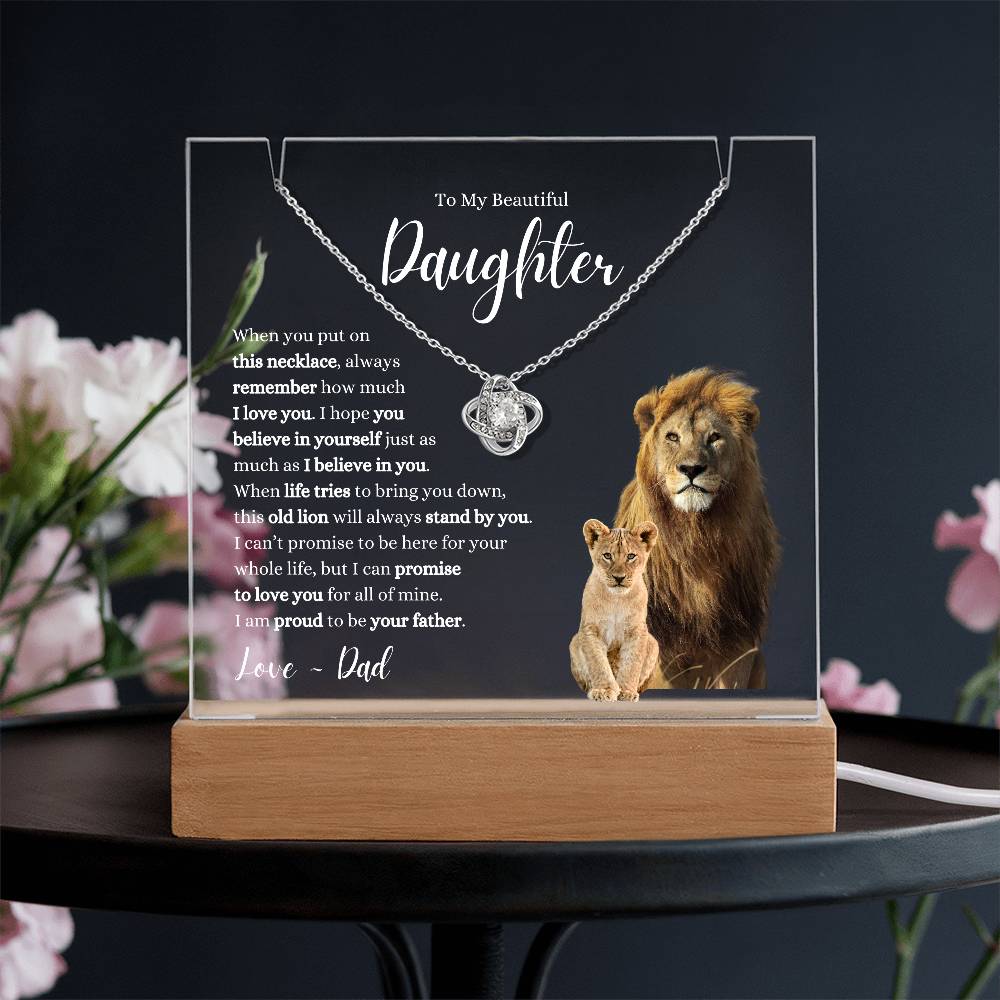 My Daughter ~ This Old Lion Stands by You ~ Love Knot Necklace Acrylic Bundle W