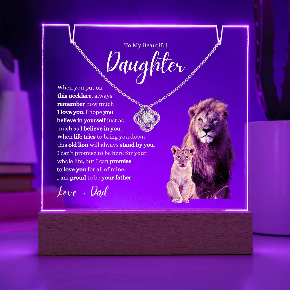 My Daughter ~ This Old Lion Stands by You ~ Love Knot Necklace Acrylic Bundle W