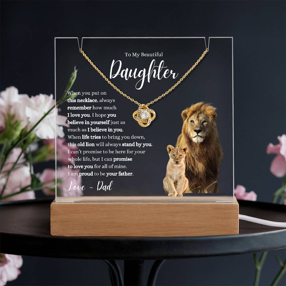 My Daughter ~ This Old Lion Stands by You ~ Love Knot Necklace Acrylic Bundle W